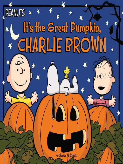 Title details for It's the Great Pumpkin, Charlie Brown by Charles  M. Schulz - Wait list